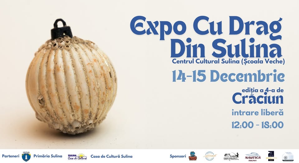 EXPO Cu Drag Din Sulina┃Ediție de Crăciun